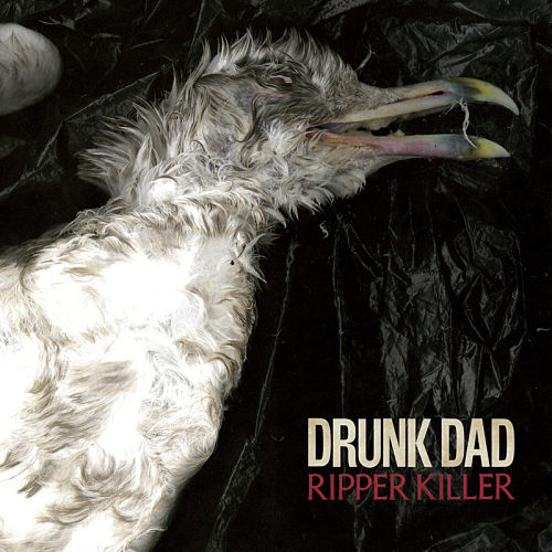 Drunk Dad: Ripper Killer LP